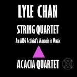 Lyle-Chan---AIDS-Activist-Memoir---Acacia-Quartet