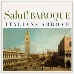 Salut-Baroque---Italians-Abroad