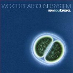Wicked-Beat-Sound-System---New-Soul-Breaks